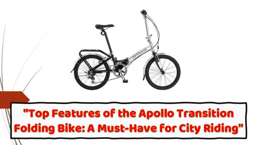 Features of the Apollo Transition Folding Bike